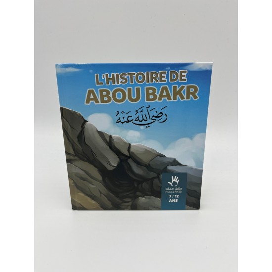 L'histoire de Abou Bakr: 7 à 12 ans (French only)